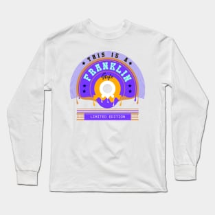 This is Franklin Style Long Sleeve T-Shirt